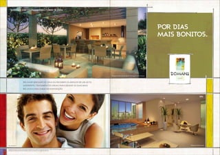 POR dias
MAIS BONITOs.
quiosque com churrasqueira e forno de pizza
spa
Sugestão de layout, móveis, decoração e acabamentos conforme memorial descritivo.Vide contrato de compra e venda.
A locação de elementos estruturais pode variar de acordo com as exigências técnicas.
relaxar sem sair de casa ou receber os amigos de um jeito
diferente. tratamentos ideais para deixar os dias mais
belos e a vida cheia de disposição.
Perspectiva artística do quiosque com churrasqueira e forno de pizza.
Perspectiva artística do spa.Foto ilustrativa.
 