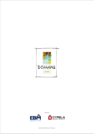 P R E M I U M S T Y L E
Realização:
Impresso em janeiro de 2011. RI 200.400.
 