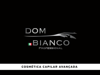 COSMÉTICA CAPILAR AVANÇADA