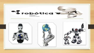 LA ROBOTICA