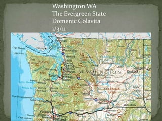 Washington WA The Evergreen State Domenic Colavita 1/3/11 