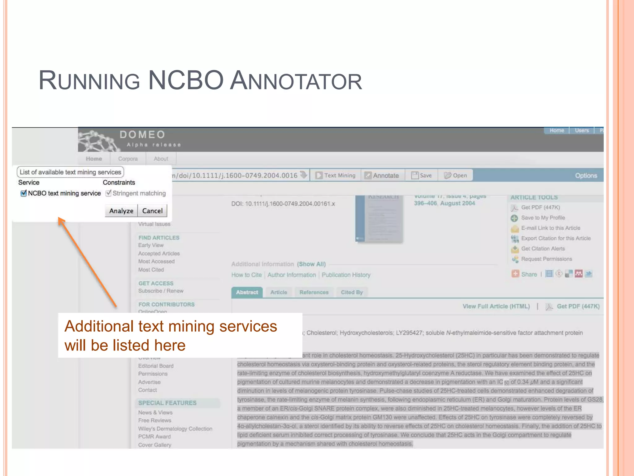 RUNNING NCBO ANNOTATOR




 Additional text mining services
 will be listed here
 