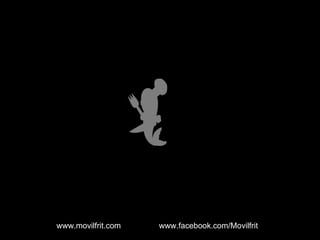 www.movilfrit.com  www.facebook.com/Movilfrit 