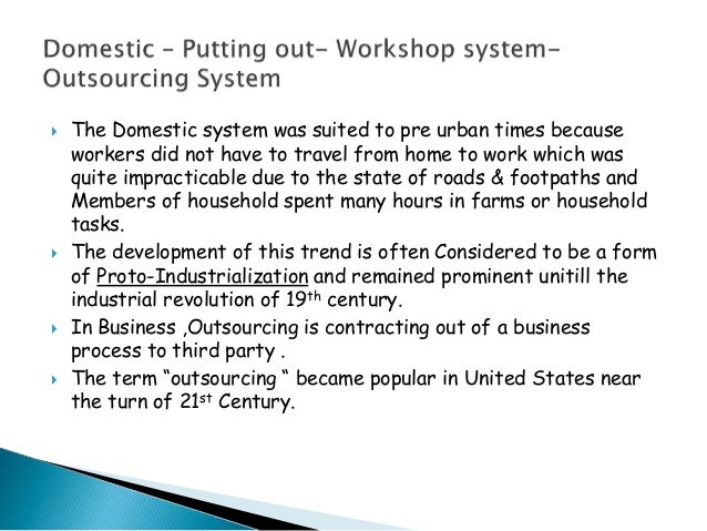 domestic system putting out system workshop system