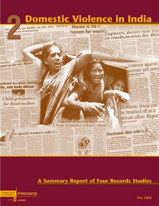 Domestic Violence in India
2



      A Summary Report of Four Records Studies


                                        May 2000
 