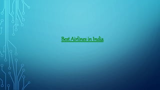 Best Airlines in India
 