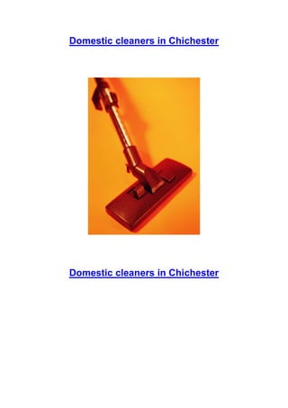 Domestic cleaners in Chichester




Domestic cleaners in Chichester
 