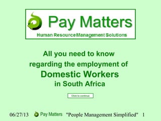 Employing Domestic Workers
in South Africa
All you need
to know
about…
 
