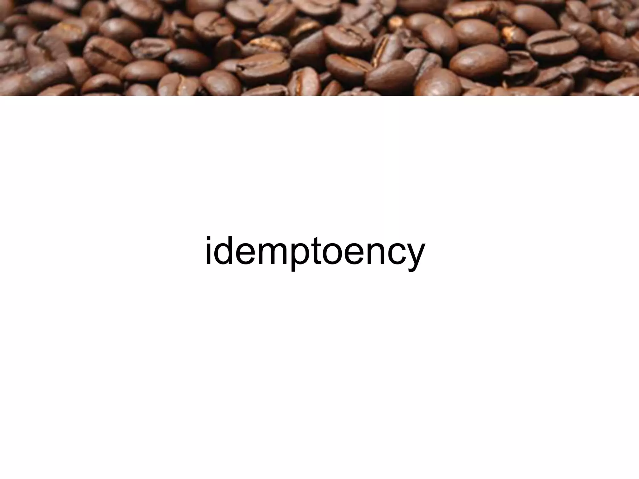 idemptoency