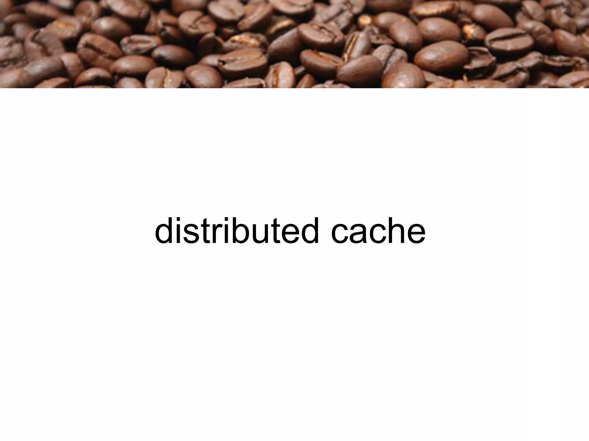 distributed cache
