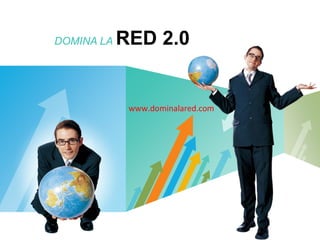 DOMINA LA   RED 2.0


             www.dominalared.com




                 LOGO
 