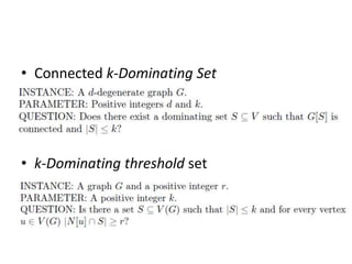 Dominating set of fixed size in degenerated graph | PPTX