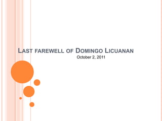 Last farewell of Domingo Licuanan October 2, 2011 