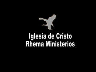 Iglesia de Cristo Rhema Ministerios 