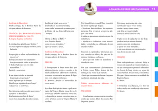 11
A PALAVRA DE DEUS EM COMUNIDADE
Antífona do Magnificat
Vinde comigo, diz o Senhor. Farei de
vós pescadores de homens.
CÂNTICO DA BEM-AVENTURADA
VIRGEM MARIA (Lc 1,46-55)
A alegria da alma no Senhor
A minha alma glorifica ao Senhor *
e o meu espírito se alegra em Deus, meu
Salvador.
Porque pôs os olhos na humildade da
sua serva: *
de hoje em diante me chamarão
bem-aventurada todas as gerações.
O Todo-Poderoso fez em mim
maravilhas: *
Santo é o seu nome.
A sua misericórdia se estende
de geração em geração *
sobre aqueles que O temem.
Manifestou o poder do seu braço *
e dispersou os soberbos.
Derrubou os poderosos de seus tronos *
e exaltou os humildes.
Aos famintos encheu de bens *
e aos ricos despediu de mãos vazias.
Acolheu a Israel, seu servo, *
lembrado da sua misericórdia,
como tinha prometido a nossos pais, *
a Abraão e à sua descendência para
sempre.
Glória ao Pai e ao Filho *
e ao Espírito Santo,
como era no princípio, *
agora e sempre. Ámen.
Antífona do Magnificat
Vinde comigo, diz o Senhor. Farei de
vós pescadores de homens.
PRECES
V. Invoquemos a Deus nosso Pai, que
admiravelmente criou o mundo e de
modo ainda mais admirável o redimiu,
e sempre o renova no seu amor. E diga-
mos com alegre confiança:
R. Renovai, Senhor, as maravilhas do
vosso amor.
Por obra do Espírito Santo e pela acei-
tação da Virgem Maria, vossa Serva, fi-
zestes que o Verbo habitasse entre nós,
− disponde os nossos corações para re-
ceber a Cristo como a Virgem Maria O
recebeu.
Por Jesus Cristo, vosso Filho, vencedor
da morte e príncipe da paz,
− livrai-nos das dúvidas e da angústia,
para que Vos sirvamos sempre na ale-
gria e no amor.
A todos os que amam a justiça e por ela
trabalham,
− ajudai-os a colaborar, com sinceri-
dade e concórdia, na edificação de um
mundo melhor.
Socorrei os oprimidos, libertai os pre-
sos, consolai os aflitos, dai pão aos fa-
mintos, fortalecei os fracos,
− para que em todos se manifeste o
triunfo da cruz.
Vós que ressuscitastes gloriosamente
a Cristo, vosso Filho, depois da hu-
milhação da morte e do túmulo,
– fazei que os nossos defuntos cheguem
também à plenitude da vida.
Podem acrescentar-se algumas in-
tenções livres.
PAI-NOSSO
Concluamos a nossa oração reconhe-
cendo que somos filhos do mesmo Pai.
Digamos juntos:
Pai nosso, que estais nos céus,
santificado seja o vosso nome;
venha a nós o vosso reino;
seja feita a vossa vontade
assim na terra como no céu.
O pão nosso de cada dia nos dai hoje;
perdoai-nos as nossas ofensas,
assim como nós perdoamos
a quem nos tem ofendido;
e não nos deixeis cair em tentação;
mas livrai-nos do mal.
ORAÇÃO
Deus todo-poderoso e eterno, dirigi a
nossa vida segundo a vossa vontade, pa-
ra que mereçamos produzir abundan-
tes frutos de boas obras, em nome de
nosso Senhor Jesus Cristo, vosso Filho.
Ele que é Deus convosco na unidade do
Espírito Santo.
R. Ámen.
V. O Senhor nos abençoe, nos livre de
todo o mal e nos conduza à vida eterna.
R. Ámen.
 