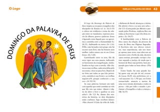 43
IGREJA E PALAVRA DE DEUS
O Logo
O Logo do Domingo da Palavra de
Deus inspira-se no passo evangélico dos
discípulos de Emaús (cf. Lc 24,13-33)
e coloca em evidência o tema da rela-
ção entre os viandantes, expresso atra-
vés de olhares, gestos e palavras. Jesus
é figurado como Aquele que «se aproxi-
ma e caminha com» a humanidade (Lc
24,15), «habitando no meio» (Jo 1,14).
N’Ele «não há judeu nem grego, não há
escravo nem livre, não há homem nem
mulher; todos somos um só em Cristo
Jesus» (Gl 3,28).
Caminhando entre os seus, Ele dá
novo vigor aos seus passos, indicando
os horizontes da evangelização, simbo-
lizados no logo com a estrela: «Ele cha-
ma as suas ovelhas, cada uma delas pelo
seu nome, e leva-as para fora. Depois de
ter feito sair todas as que Lhe perten-
cem, caminha à sua frente e as ovelhas
seguem-n’O, porque conhecem a sua
voz.» (Jo 10,3-4)
As suas palavras formam um todo
com aquelas que estão contidas no rolo
que Ele tem nas mãos: «Quem é dig-
no de abrir o livro e quebrar os seus
selos?» (Ap 5,2) Se, diante dos mis-
térios da história, os dois discípulos
estão confusos, logo recebem ânimo:
«Não choreis! O leão da tribo de Judá,
o Rebento de David, alcançou a vitória;
Ele abrirá o livro e os seus sete selos.»
(Ap 5,5) «Começando por Moisés e pas-
sando pelos Profetas, explicou-lhes em
todas as Escrituras o que Lhe dizia res-
peito.» (Lc 24,27)
A familiaridade com a Palavra de
Deus nasce da relação, da procura do
rosto de Deus nas Páginas Sagradas.
A Escritura não nos oferece concei-
tos, mas experiências, não nos imer-
ge apenas num texto, mas abre-nos ao
encontro com o Verbo da vida, decisivo
«para ensinar, persuadir, corrigir e for-
mar segundo a justiça, de modo que o
homem de Deus seja perfeito, bem pre-
parado para todas as boas obras» (2Tm
3,16).
Como fundo, há uma grande luz:
há quem veja um pôr do sol, evocan-
do Lucas 24,29; nós preferimos ver o
«sol nascente» (Lc 1,78) que, em Cristo
ressuscitado, anuncia a aurora de
uma nova missão destinada a todos os
povos: « Ide por todo o mundo e pro-
clamai o Evangelho a toda a criatura.»
(Mc 16,15)
D
O
M
I
N
GO DA PALAVRA
D
E
D
E
U
S
 