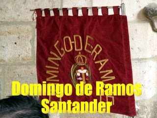 Domingo de Ramos Santander 