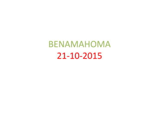 BENAMAHOMA
21-10-2015
 