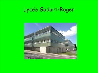 Lycée Godart-Roger 
