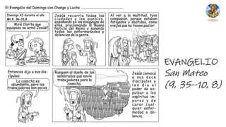 EVANGELIO
San Mateo
(9, 35--10, 8)
 