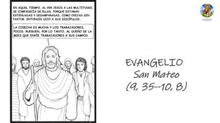 EVANGELIO
San Mateo
(9, 35--10, 8)
 