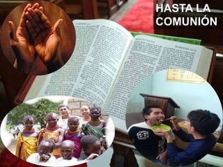 HASTA LA 
COMUNIÓN 
 