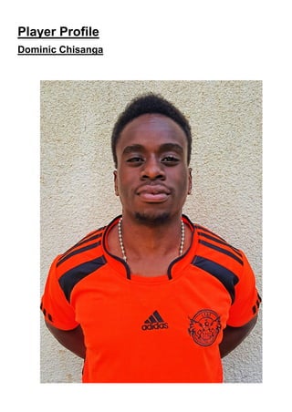Player Profile
Dominic Chisanga
 