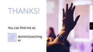 THANKS!
You can find me at:
20
dominiclueching
er
 