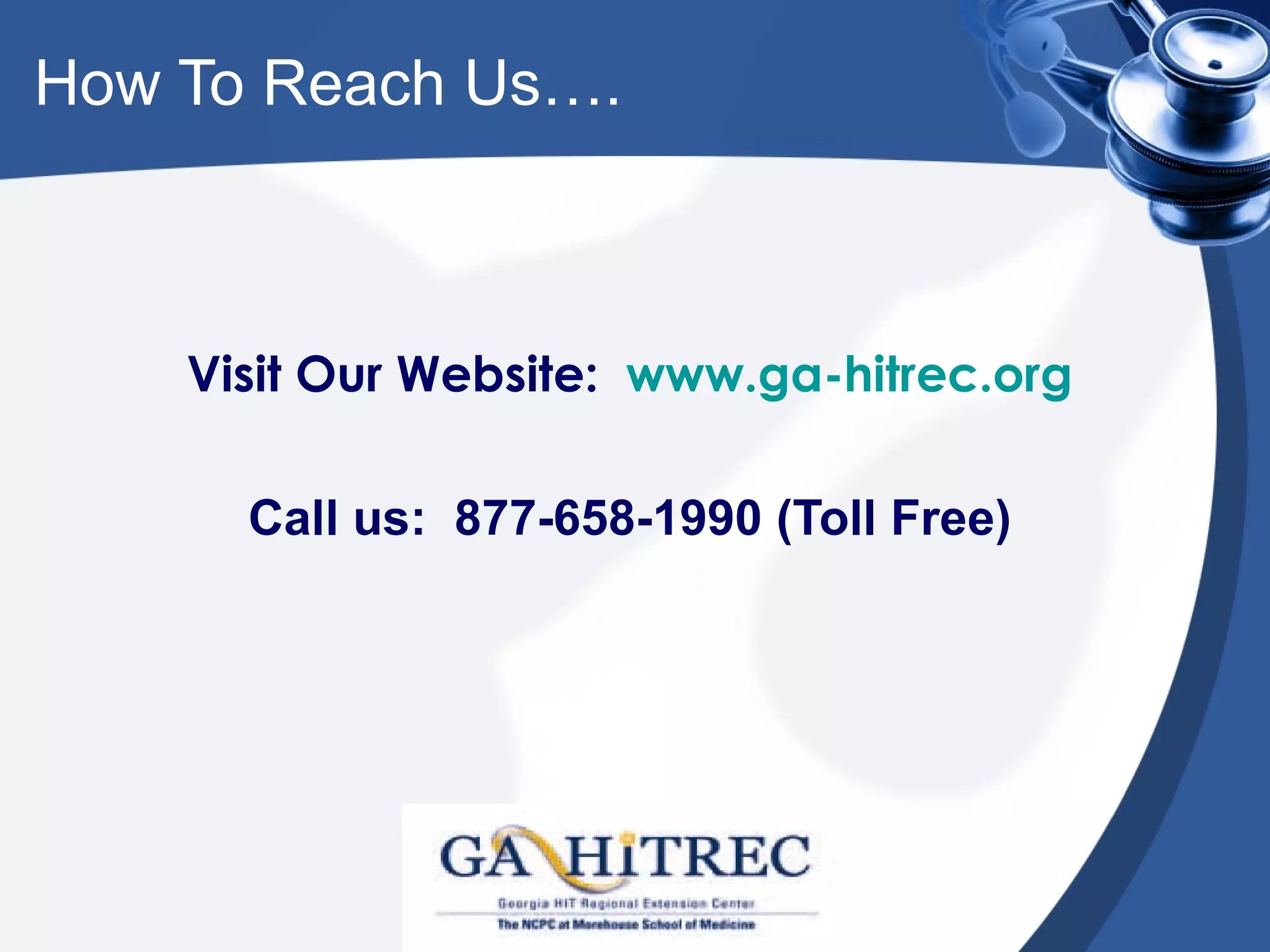 How To Reach Us….



    Visit Our Website: www.ga-hitrec.org

      Call us: 877-658-1990 (Toll Free)
 