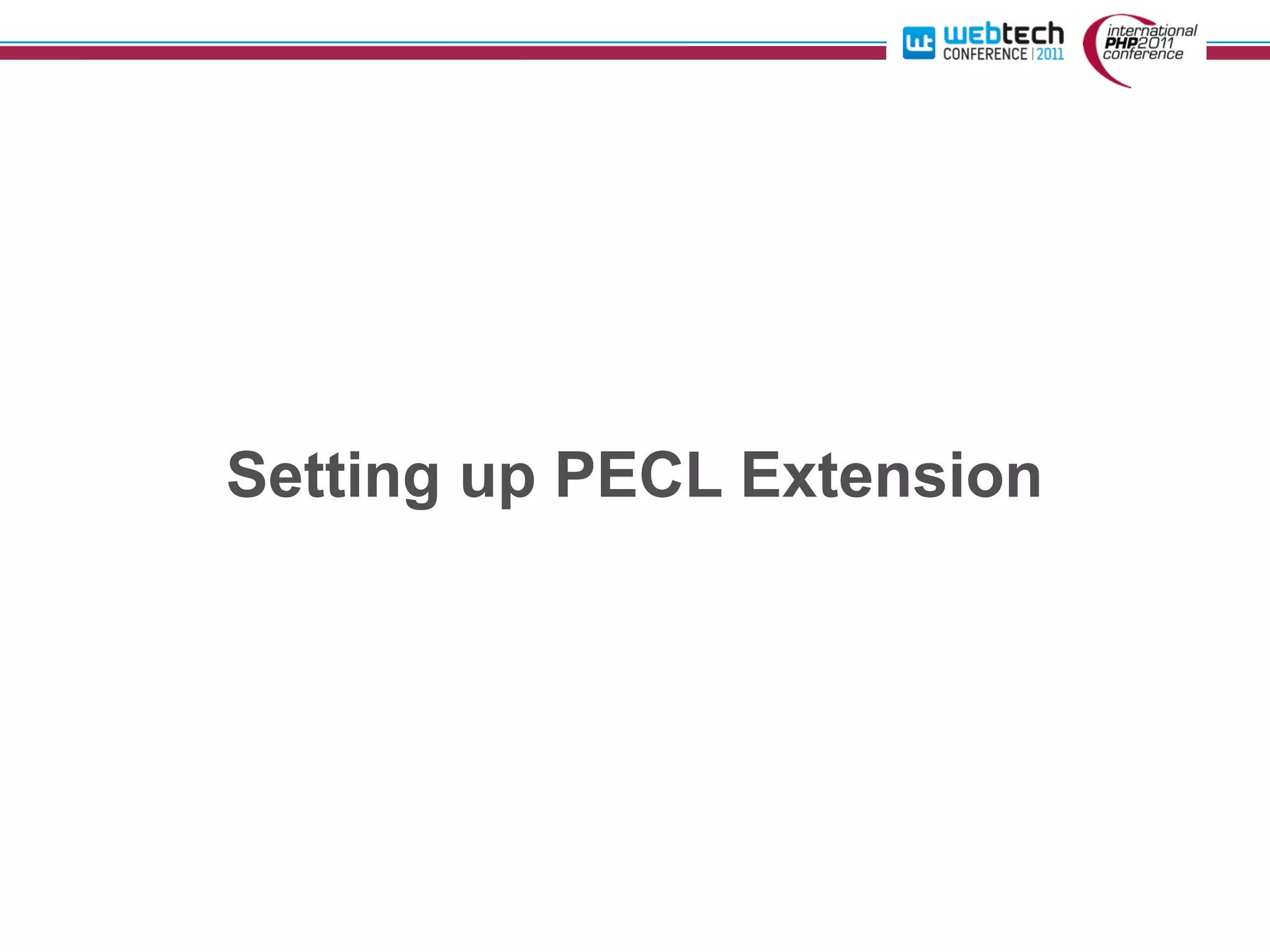 Setting up PECL Extension
 