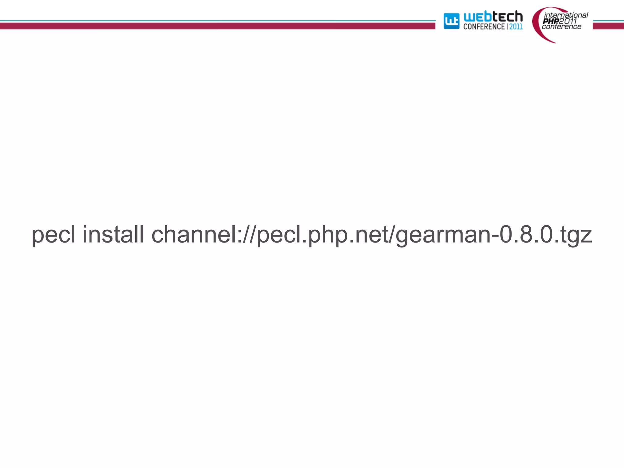 pecl install channel://pecl.php.net/gearman-0.8.0.tgz
 