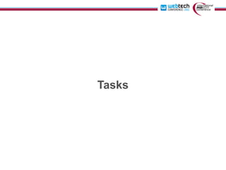 Tasks
 