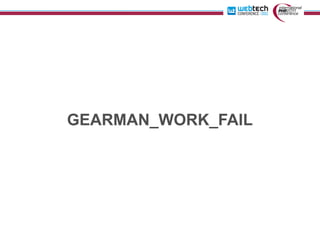 GEARMAN_WORK_FAIL
 