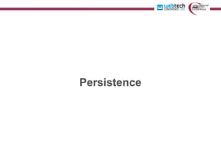 Persistence
 