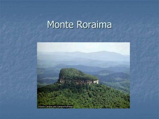 Monte Roraima