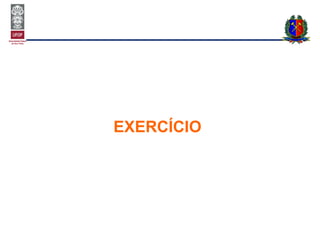 EXERCÍCIO
 