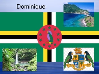 Dominique

 