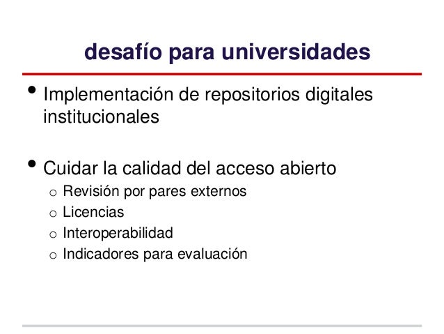 Buenas prácticas universitarias para comunicaciones científicas abiertas Un desafío para América Latina Slide 36
