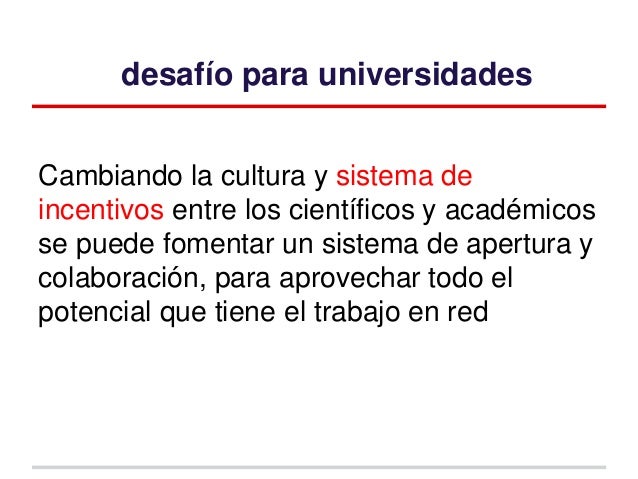 Buenas prácticas universitarias para comunicaciones científicas abiertas Un desafío para América Latina Slide 37
