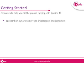 Our take on Domino 10 - a Ytria webinar | PPTX
