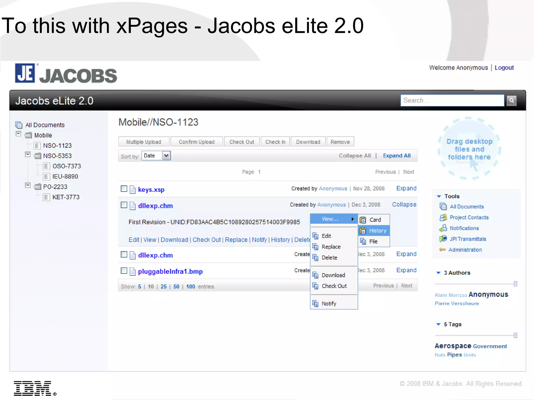 To this with xPages - Jacobs eLite 2.0
 