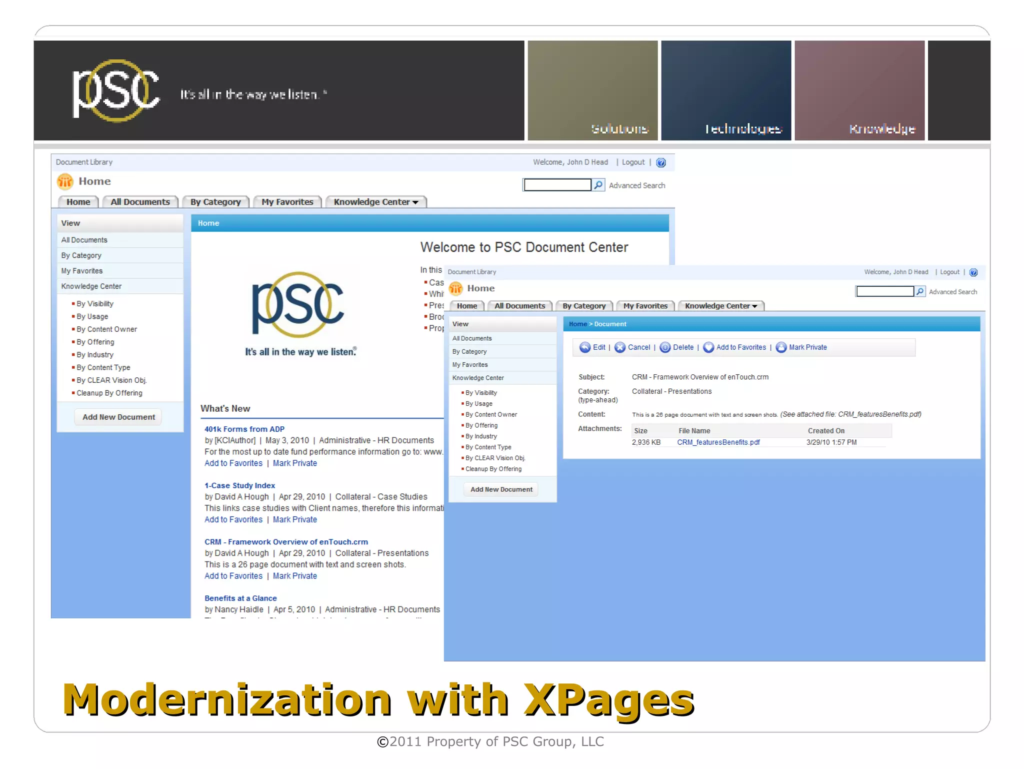 Modernization with XPages
            ©2011 Property of PSC Group, LLC
 