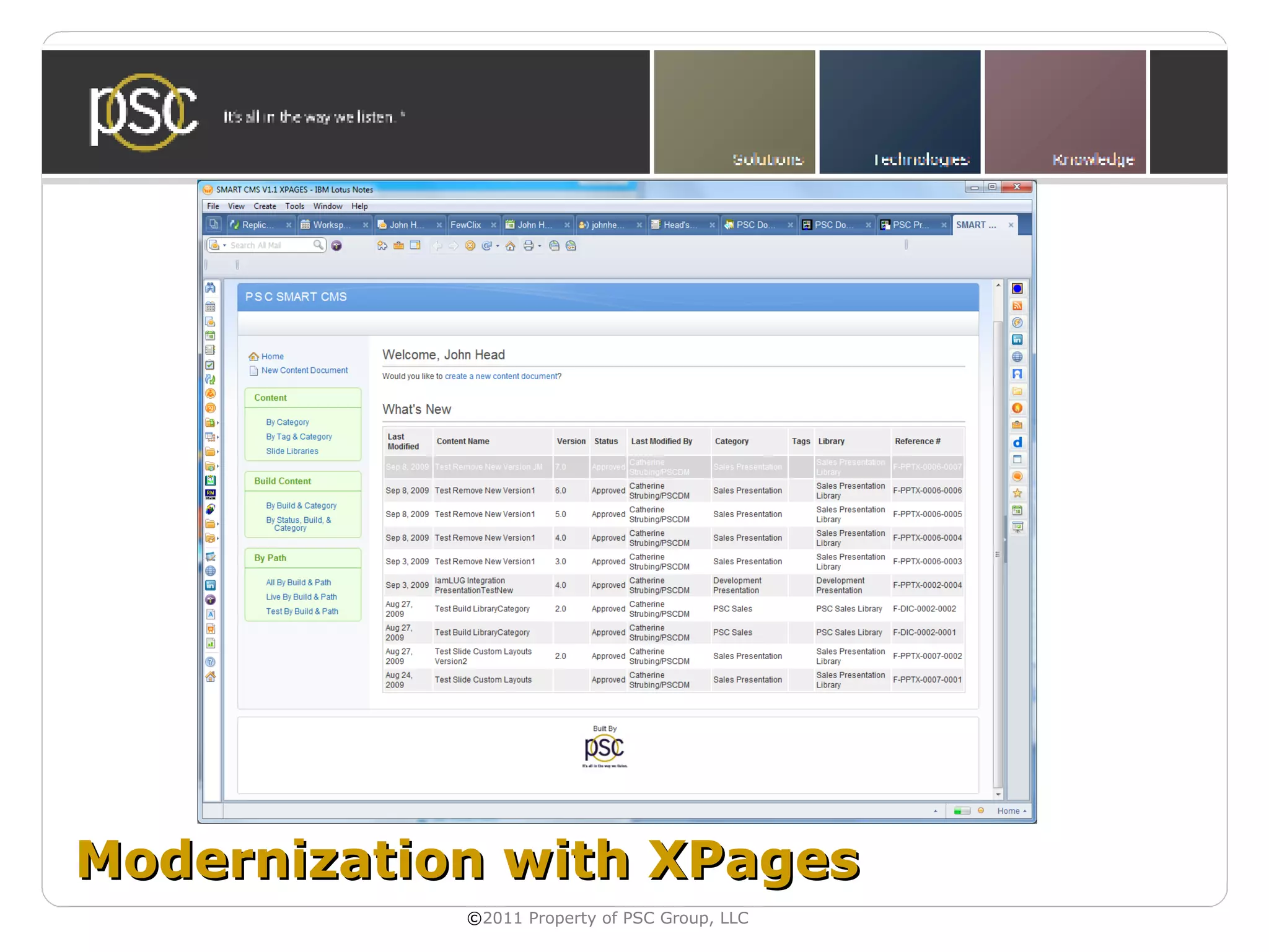 Modernization with XPages
            ©2011 Property of PSC Group, LLC
 