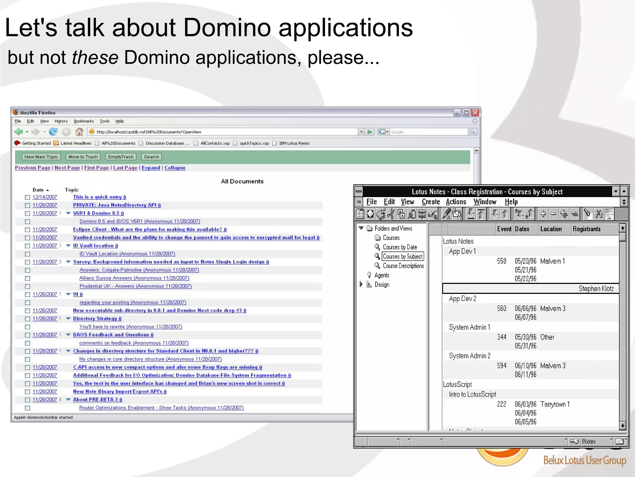 Let's talk about Domino applications
but not these Domino applications, please...
 