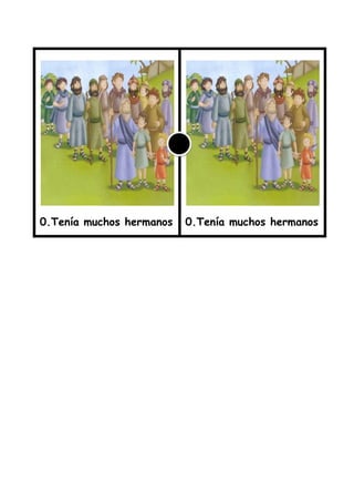 0.Tenía muchos hermanos   0.Tenía muchos hermanos
          555                       555
 