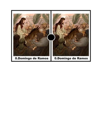 0.Domingo de Ramos   0.Domingo de Ramos
        555                  555
 