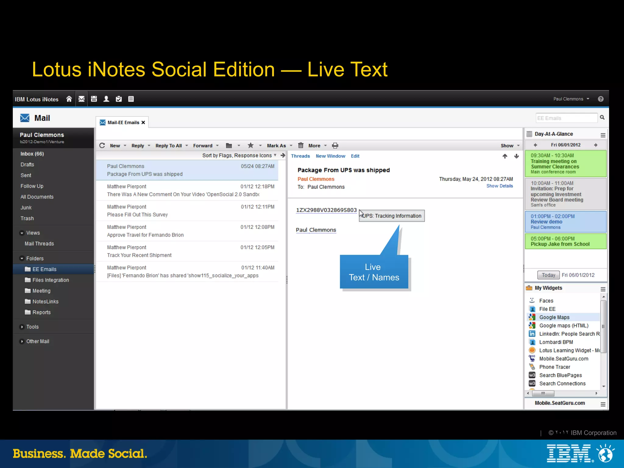 Lotus iNotes Social Edition — Live Text




                                      Live
                                  Text / Names




                                                 |   © 2012 IBM Corporation
 