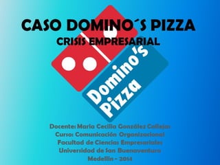 Caso Domino's Pizza - María Cecilia González Callejas