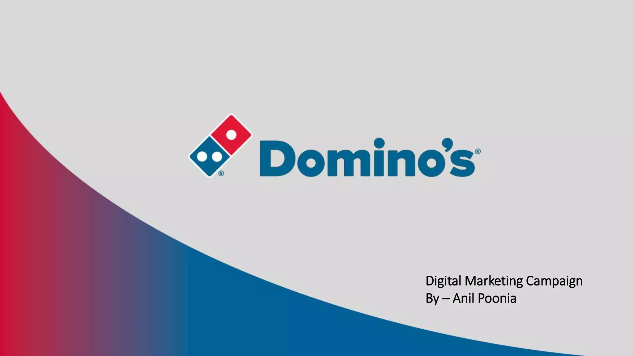Domino's Pizza India Digital Marketing Campaign Idea 2019 presentation ...