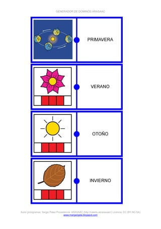 GENERADOR DE DOMINÓS ARASAAC
Autor pictogramas: Sergio Palao Procedencia: ARASAAC (http://catedu.es/arasaac/) Licencia: CC (BY-NC-SA)
www.margarigela.blogspot.com